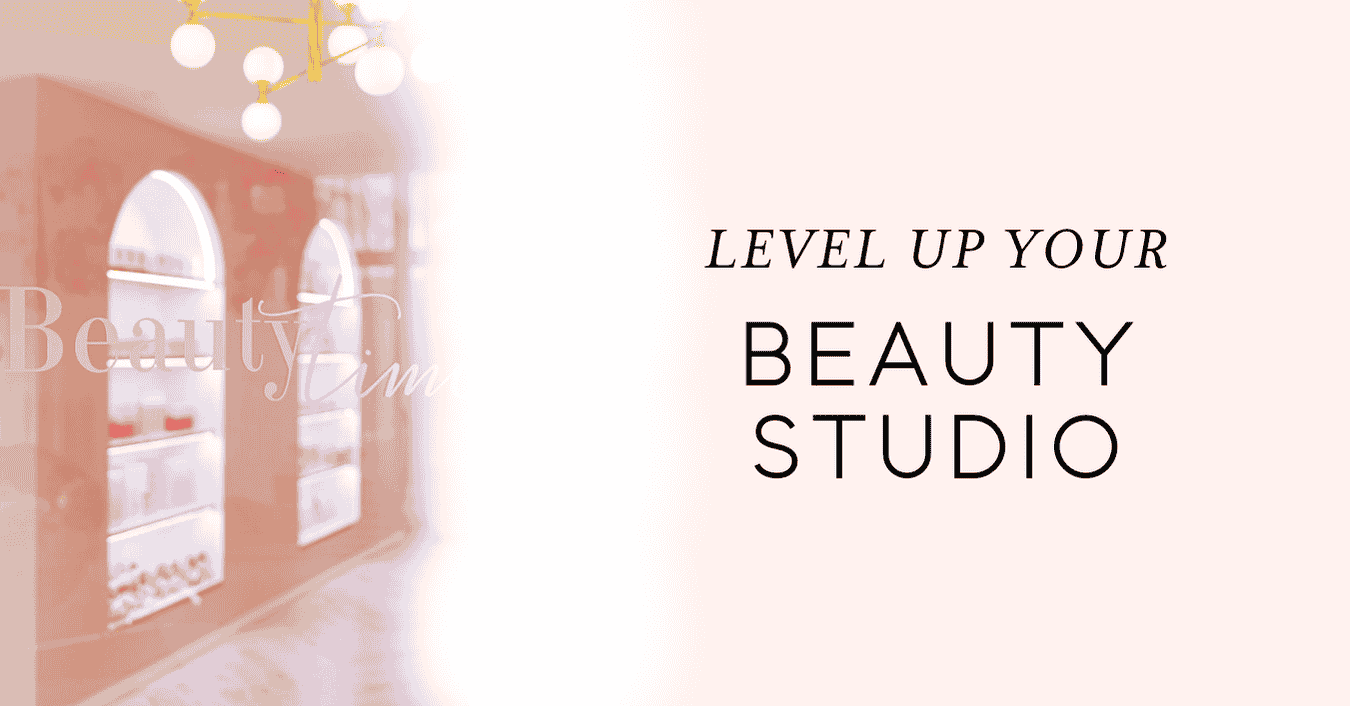 Level Up Your Beautystudio